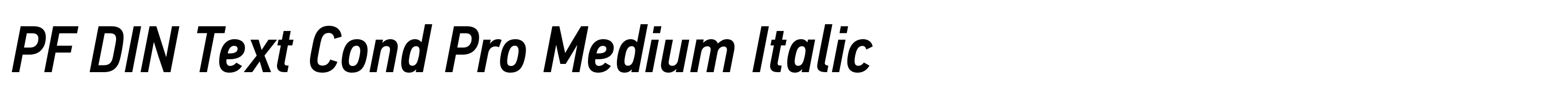 PF DIN Text Cond Pro Medium Italic